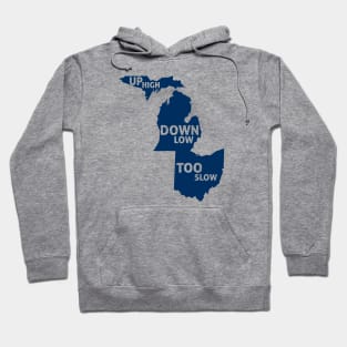 Up High Down Low Too Slow - Navy Hoodie